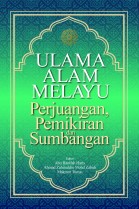 ULAMA ALAM MELAYU : PERJUANGAN, PEMIKIRAN, DAN SUMBANGAN